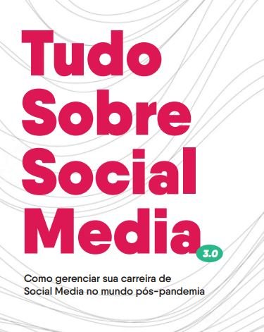 Tudo Sobre Social Media 3.0 - Ebook Gratuito
